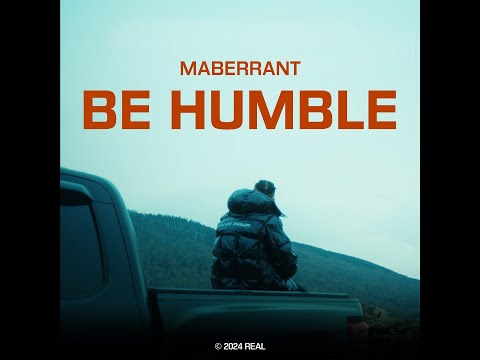 Maberrant - Be Humble