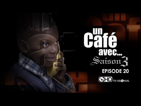 Un Café Avec...Saison3 - Episode N°20