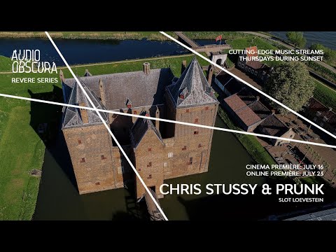 Chris Stussy & Prunk for Audio Obscura: Revere Series at Slot Loevestein