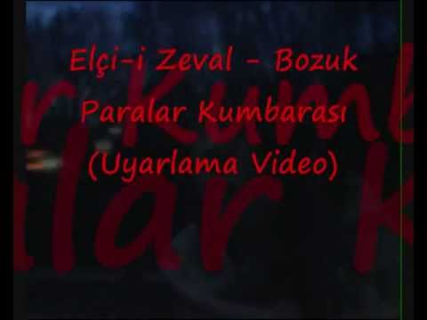 Elçi-i Zeval - Bozuk Paralar Kumbarası(Uyarlama Video Klip)