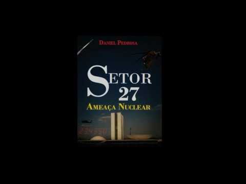 Trailer do Livro: Setor 27 - Ameaça Nuclear