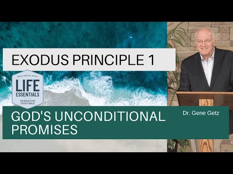 Exodus Principle 1: God's Unconditional Promises