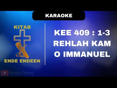 KEE GBKP 409 : 1 - 3 " REHLAH KAM O IMMANUEL " ( KARAOKE + LIRIK )