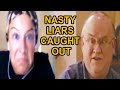 NASTY LIARS Caught Out