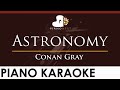 Conan Gray - Astronomy - HIGHER Key (Piano Karaoke Instrumental)