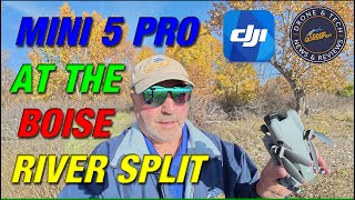 DJI Mini 5 Pro at the Boise River Split