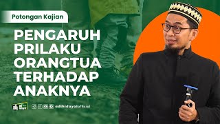 Download lagu Pengaruh Prilaku Orangtua Terhadap Anaknya - Ustadz Adi Hidayat mp3