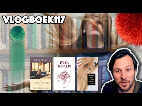 Vlogboek117 - Lieke Kézér / Hanna Bervoets / Maarten 't Hart