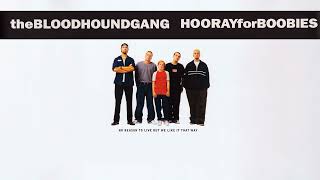 Bloodhound Gang - Three Point One Four (Instrumental)