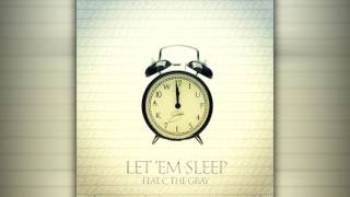 Stoozy - Let 'Em Sleep (Feat. C the Gray)