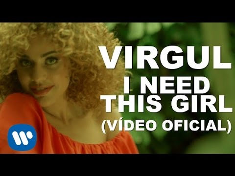 Virgul - I Need This Girl [Official Music Video]