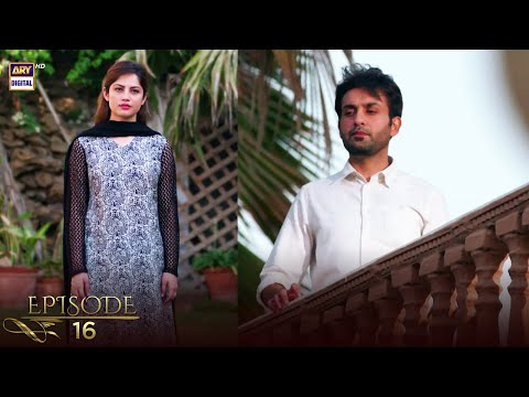 Judai Episode 16 | Neelum Munir & Affan Waheed | ARY Digital Drama