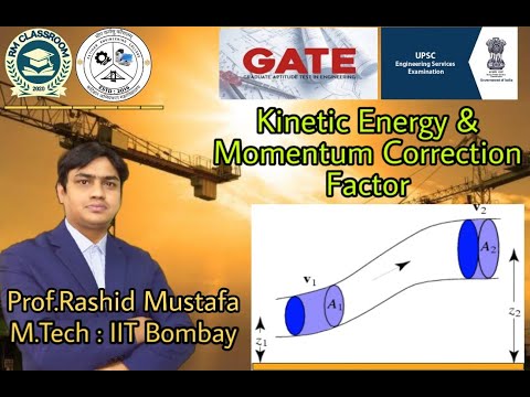 Lec-6 | Kinetic Energy Correction & Momentum Correction Factor | Introduction to Fluid Mechanics
