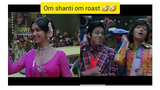 Om shanti om movie roast 🤣🤣#youtube #viral #trending #roast #explain @entertainmentworld