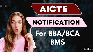 AICTE Notification for #BBA #BCA #BMS #aicte #approval