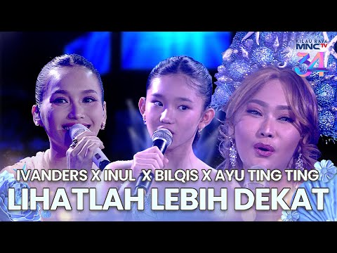 Ivanders x Inul Daratista x Bilqis x Ayu Ting Ting - Lihatlah Lebih Dekat| KILAU RAYA MNCTV 34