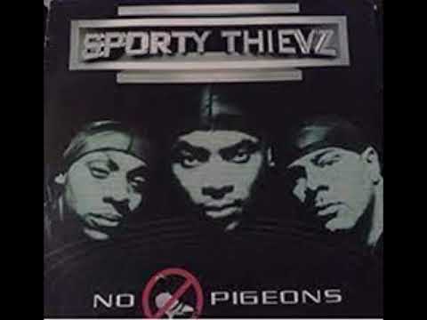 Sporty Thievz - No Pigeons                                                                     *****