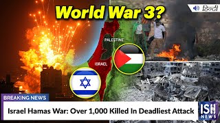 Israel Hamas War: Over 1,000 Killed In Deadliest Attack