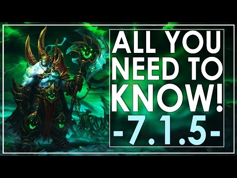 WoW Legion Patch 7.1.5 - All You Need To Know!