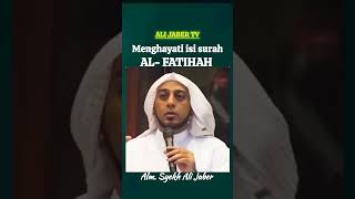 Download lagu MENGHAYATI ISI SURAH AL FATIHAH - syekh Ali Jaber mp3