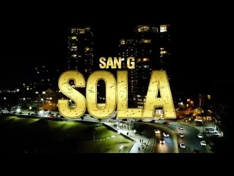San G - SOLA (video oficial)