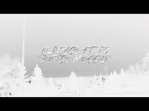 Lil Roach ft. PQ - B#tch N#ggas (Official Music Video)