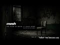 Mesh - My Saddest Day