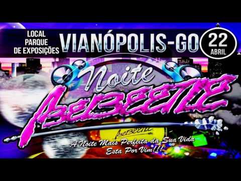 CD Noite Abelbeetle em Vianópolis GO 2017 - DJ Jean Nunes