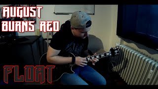 "Float" - AUGUST BURNS RED [Guitar Cover]