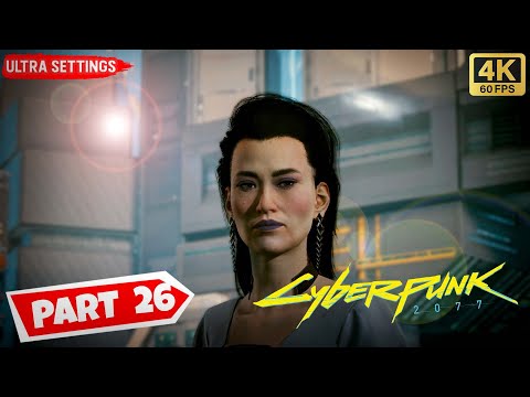 CYBERPUNK 2077 PC Gameplay Walkthrough Part 26  [4K 60FPS PC] No Commentary   [ 1.5 PATCH UPDATE ]
