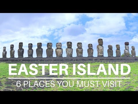6 PLACES YOU MUST VISIT ON EASTER ISLAND
