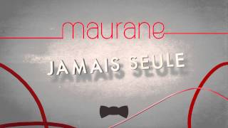 Musik-Video-Miniaturansicht zu Jamais seule Songtext von Maurane