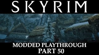 preview picture of video 'Skyrim Modded Playthrough - Part 50'