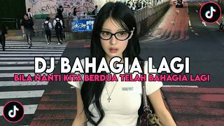 Download lagu DJ BAHAGIA LAGI - BILA NANTI KITA BERDUA TELAH BAHAGIA LAGI REMIX FULL SONG VIRAL TIKTOK TERBARU mp3 Download lagu DJ BAHAGIA LAGI - BILA NANTI KITA BERDUA TELAH BAHAGIA LAGI REMIX FULL SONG VIRAL TIKTOK TERBARU mp3