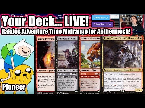 Your Deck... LIVE! Pioneer Rakdos Adventure Time for Aethermech - Are Good Cards Enough?