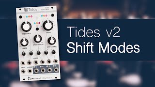 Video thumbnail for Mutable Instruments Tides v2 Tutorial: Shift Modes (Part 2) by ferry collider