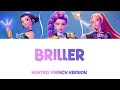 HUNTRIX 'Golden' - 'Briller' Lyrics (French Version) [Complete Version]