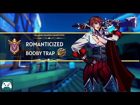 How Good Is Booby Trap? Solo Carry romanticized(Grand Master)  Paladins Ranked Competitive