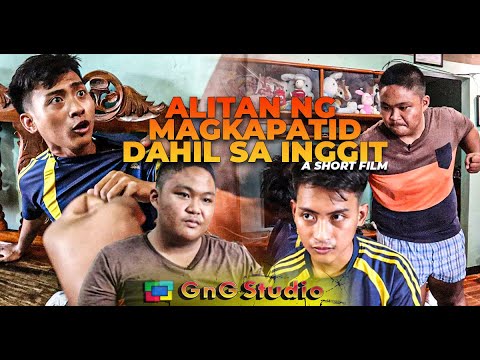 Alitan ng Magkapatid Dahil sa Inggit | Short Film by GNG Studio