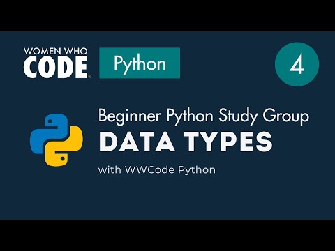 Data Types Part 2 Beginner Python Study Group 4
