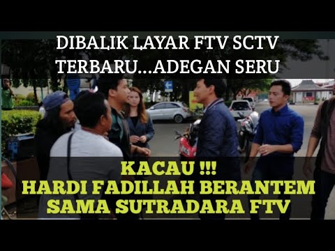 KACAU HARDI FADILLAH BERANTEM SAMA SUTRADARA FTV, DIBALIK LAYAR FTV SCTV TERBARU 2020