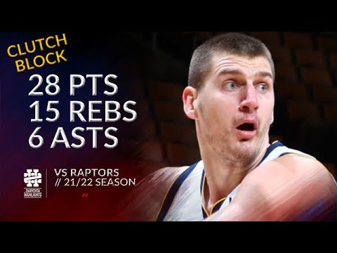 Nikola Jokic 28 pts 15 rebs 6 asts vs Raptors 21/22 season