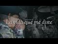 La vida que me diste - grupo laberinto