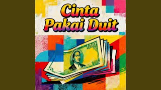 Download lagu Cinta Pakai Duit mp3 Download lagu Cinta Pakai Duit mp3