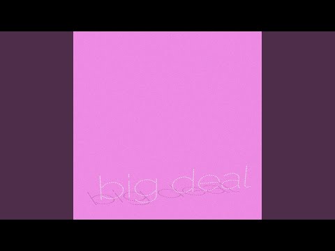 Video thumbnail for Big Deal!