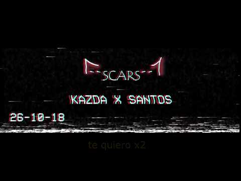Kazda x Santos  - "Scars"