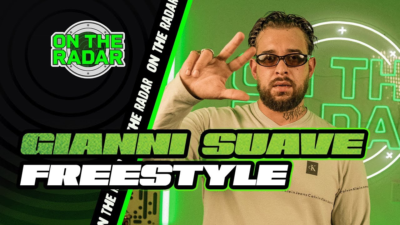 The Gianni Suave "On The Radar" Freestyle