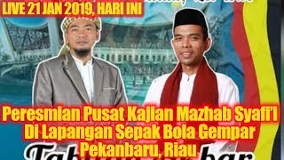 Download lagu LIVE 21 JANUARI 2019! Peresmian Pusat Kajian Mazhab Syafi’i & Tabligh Akbar Ustadz Abdul Somad Lc.MA mp3 Download lagu LIVE 21 JANUARI 2019! Peresmian Pusat Kajian Mazhab Syafi’i & Tabligh Akbar Ustadz Abdul Somad Lc.MA mp3