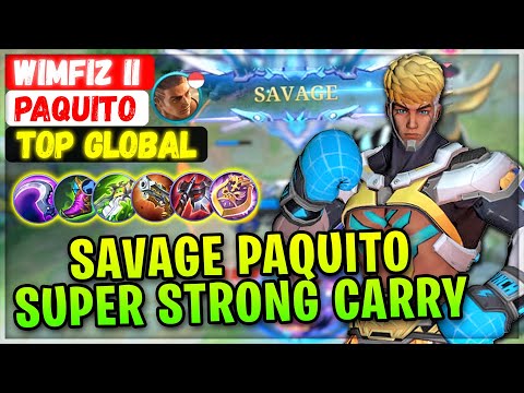 SAVAGE PAQUITO SUPER STRONG CARRY [ Top Global Paquito ] Wimfiz II - Mobile Legends Emblem And Build