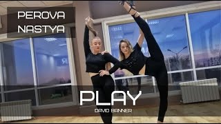 David Banner - Play | choreo PEROVA NASTYA
